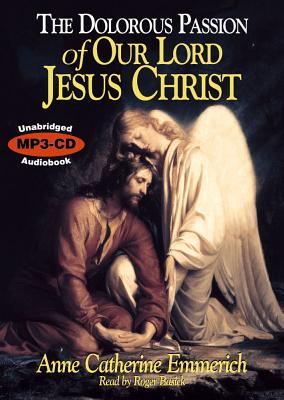 Image for The Dolorous Passion of our Lord Jesus Christ MP3 CD