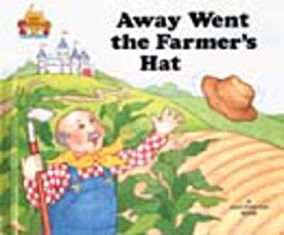 Away Went the Farmer's Hat (Magic Castle Readers Language Arts)