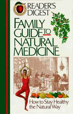 Image for Family Guide to Natural Medicine: How to Stay Healthy the Natural Way