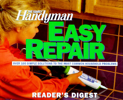 The Family Handyman: Easy Repair
