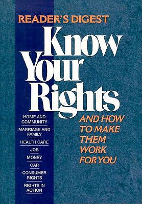 Image for Know Your Rights: And How to Make Them Work for You