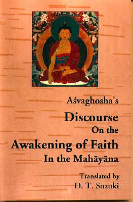 Asvaghosha's Discourse on the Awakening of Faith in the Mahayana (English, Chinese and Sanskrit Edition)