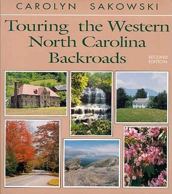 Touring the Western North Carolina Backroads (Touring the Backroads)