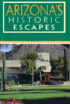 Image for Arizona's Historic Escapes