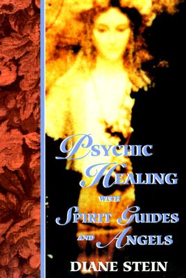 Psychic Healing with Spirit Guides and Angels