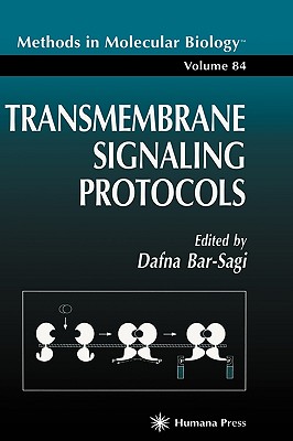 Transmembrane Signaling Protocols [Methods in Molecular Biology, Volume 84]