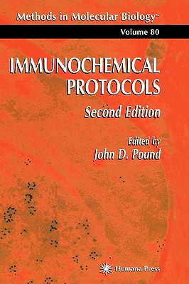 Immunochemical Protocols [Methods in Molecular Biology, Volume 80]