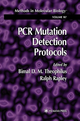PCR Mutation Detection Protocols [Methods in Molecular Biology, Volume 187]