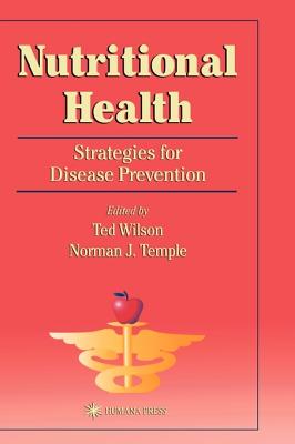 Nutritional Health: Strategies for Disease Prevention (Nutrition and Health)