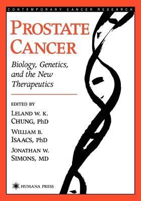 Prostate Cancer: Biology, Genetics, and the New Therapeutics (Contemporary Cancer Research)
