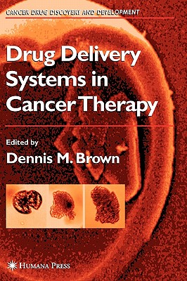 Drug Delivery Systems in Cancer Therapy (Cancer Drug Discovery and Development)