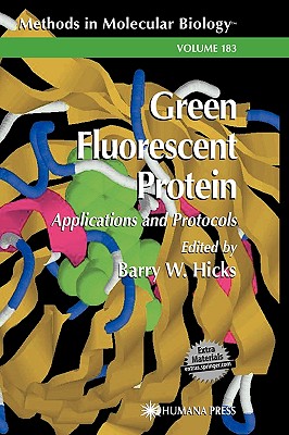 Green Fluorescent Protein: Applications and Protocols [Methods in Molecular Biology, Volume 183]