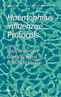 Haemophilus influenzae Protocols (Methods in Molecular Medicine, 71)