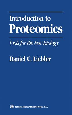 Introduction to Proteomics: Tools for the New Biology Image for Introduction to Proteomics: Tools for the New Biology