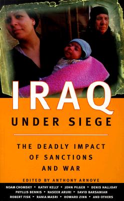Iraq Under Siege: The Deadly Impact of Sanctions and War
