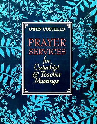 Prayer Services for Catechist & Teacher Meetings