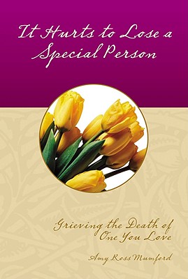 It Hurts to Lose a Special Person (Keepsake Mailable Book)