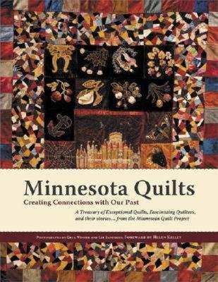 Minnesota Quilts: Creating Connections with Our Past