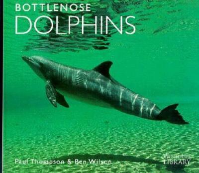 Bottlenose Dolphins (Worldlife Library)