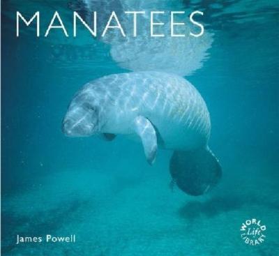 Manatees (World Life Library)