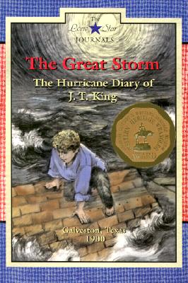 The Great Storm: The Hurricane Diary of J. T. King, Galveston, Texas, 1900 (Lone Star Journals)