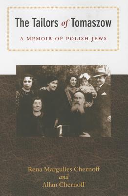 The Tailors of Tomaszow: A Memoir of Polish Jews (Modern Jewish History)