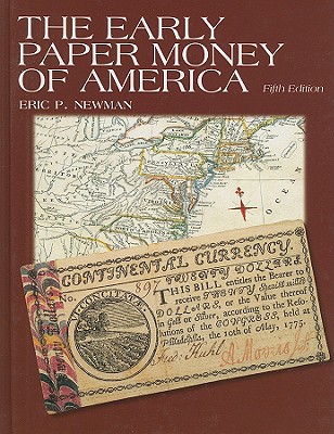 The Early Paper Money of America