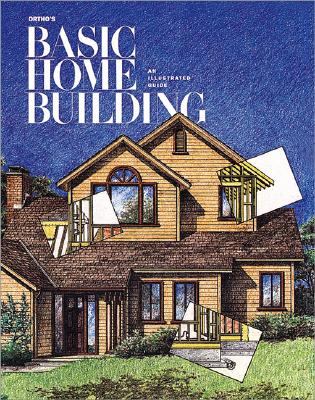Image for Ortho's Basic Home Building: An Illustrated Guide