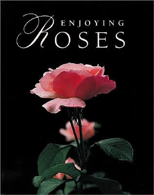 ENJOYING ROSES