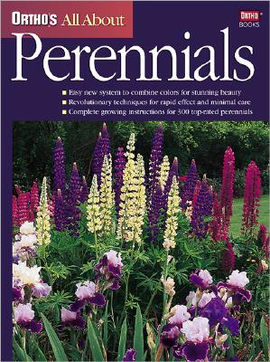 Ortho All About Perennials (Ortho's All About Gardening)