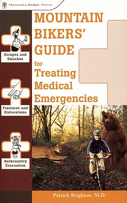 Image for Mountain Bikers' Guide to Treating Medical Emergencies (Treating Medical Emergencies - Menasha)