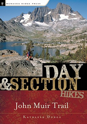 Day and Section Hikes: John Muir Trail (Day & Overnight Hikes - Menasha Ridge)