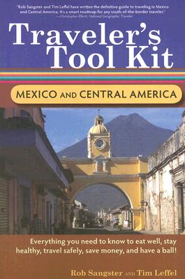 Traveler's Tool Kit: Mexico and Central America
