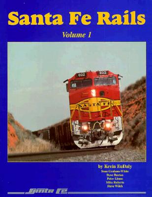Santa Fe Rails, Volume 1