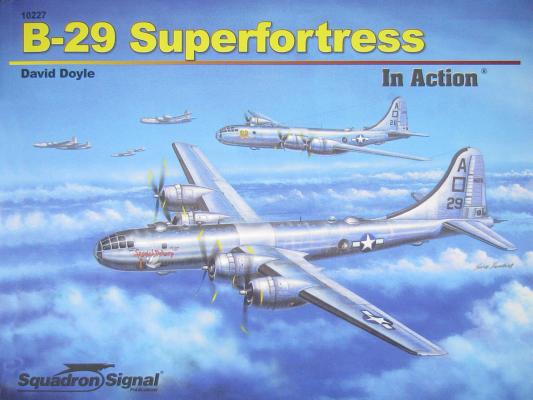 B-29 Superfortress In Action (Squadron In Action 10227)