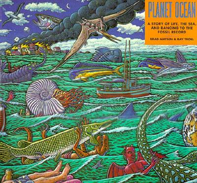 Planet Ocean: A Story of Life, the Sea, and Dancing to the Fossil Record