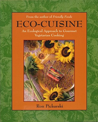Image for Eco-Cuisine: An Ecological Aproach to Gourmet Vegetarian Cooking