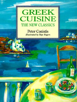 Greek Cuisine - The New Classics