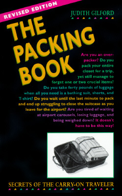 The Packing Book: Secrets of the Carry-On Traveler