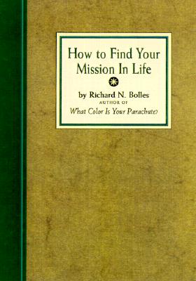 How to Find Your Mission in Life, Gift Edition