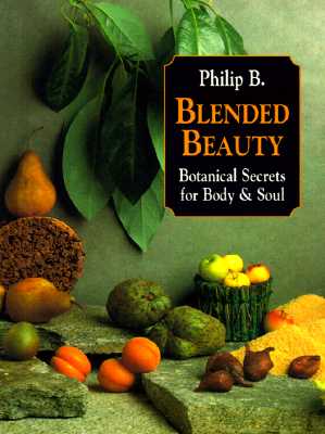 Image for Blended Beauty: Botanical Secrets for Body and Soul