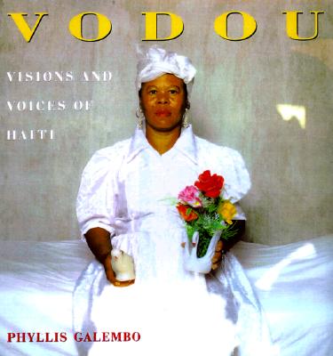Vodou Visions And Voices Of Haiti