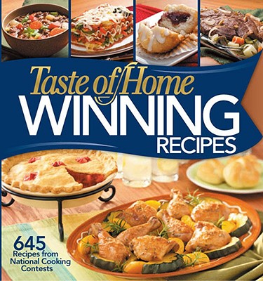 Image for Taste of Home: Winning Recipes: 645 Recipes from National Cooking Contests