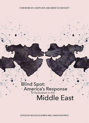 Blind Spot: America's Response to Radicalism in the Middle East