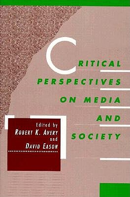 Critical Perspectives on Media and Society