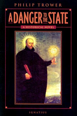 A Danger to the State: A Historical Novel
