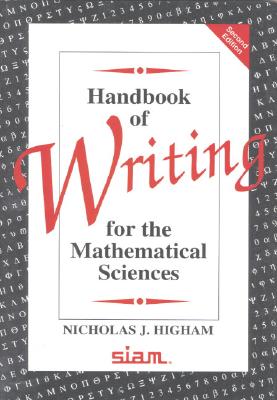 Image for Handbook of Writing for the Mathematical Sciences Handbook of Writing for the Mathematical Sciences