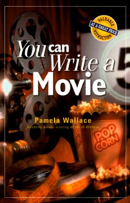 Image for You Can Write a Movie You Can Write a Movie