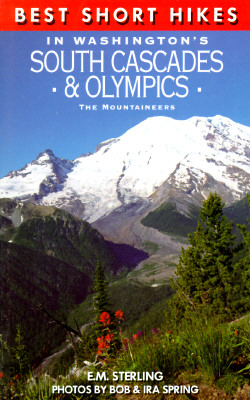 Best Short Hikes in Washington's South Cascades and Olympics