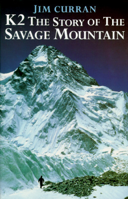 Image for K2: The Story of the Savage Mountain